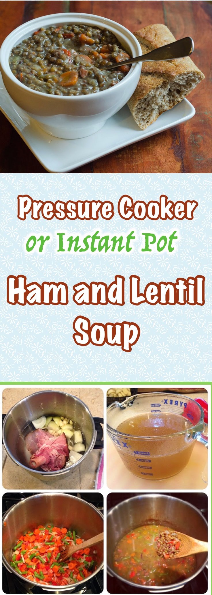 Pressure Cooker (Instant Pot) Ham And Lentil Soup